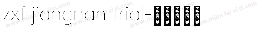 zxf jiangnan trial字体转换